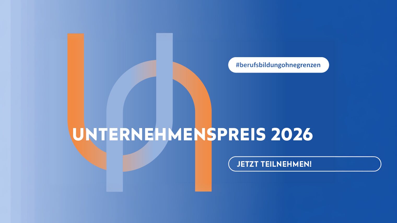 Ein Banner mit der Aufschrift "Unternhemenspreis 2026", dass zu Teilnahme am Wettbewerb des Projekts Berufsausbildung ohne Grenzen auffordert. 